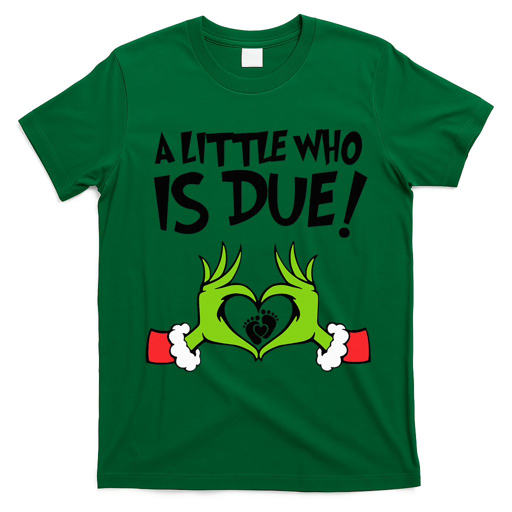 A Little Who Is Due Christmas Pregnancy T-Shirt - Irish Green
