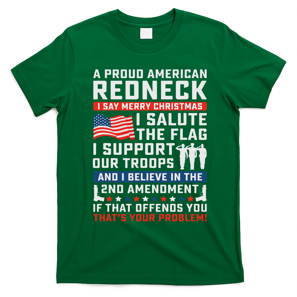 A Proud American Redneck T-Shirt - Irish Green