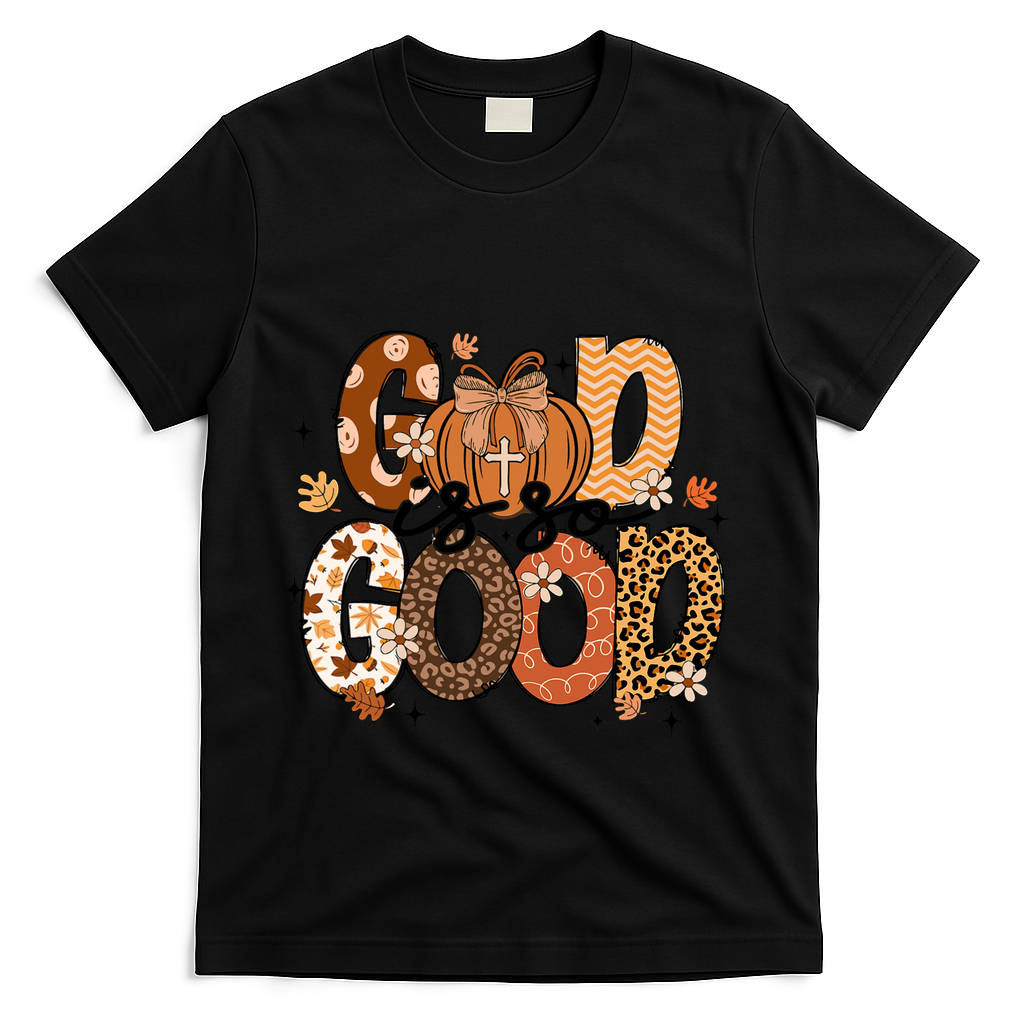 Autumn Pumpkin Christian Thanksgiving Faith God Is So Good T-Shirt - Black