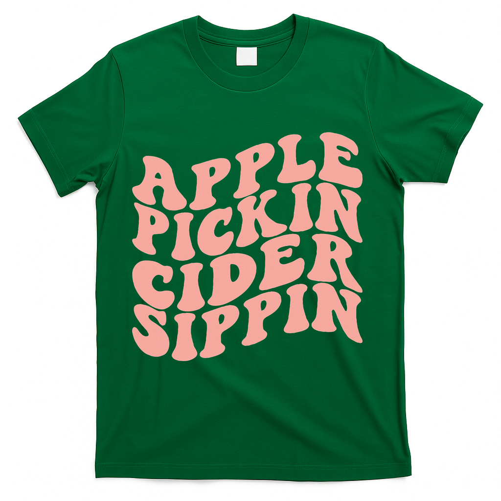 Apple Pickin Cider Sippin Apple Picking Crew Harvest Season T-Shirt - Green