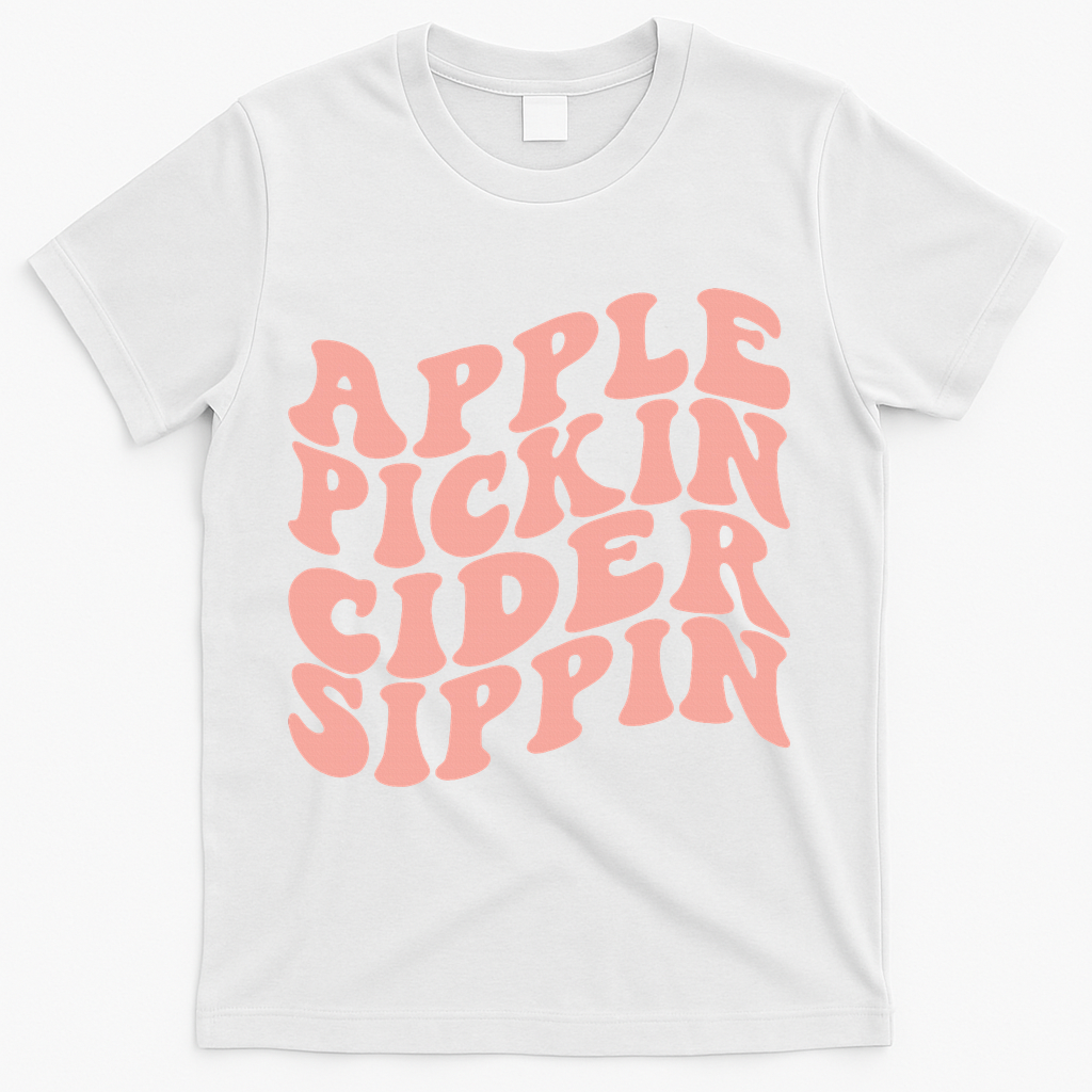Apple Pickin Cider Sippin Apple Picking Crew Harvest Season T-Shirt - White