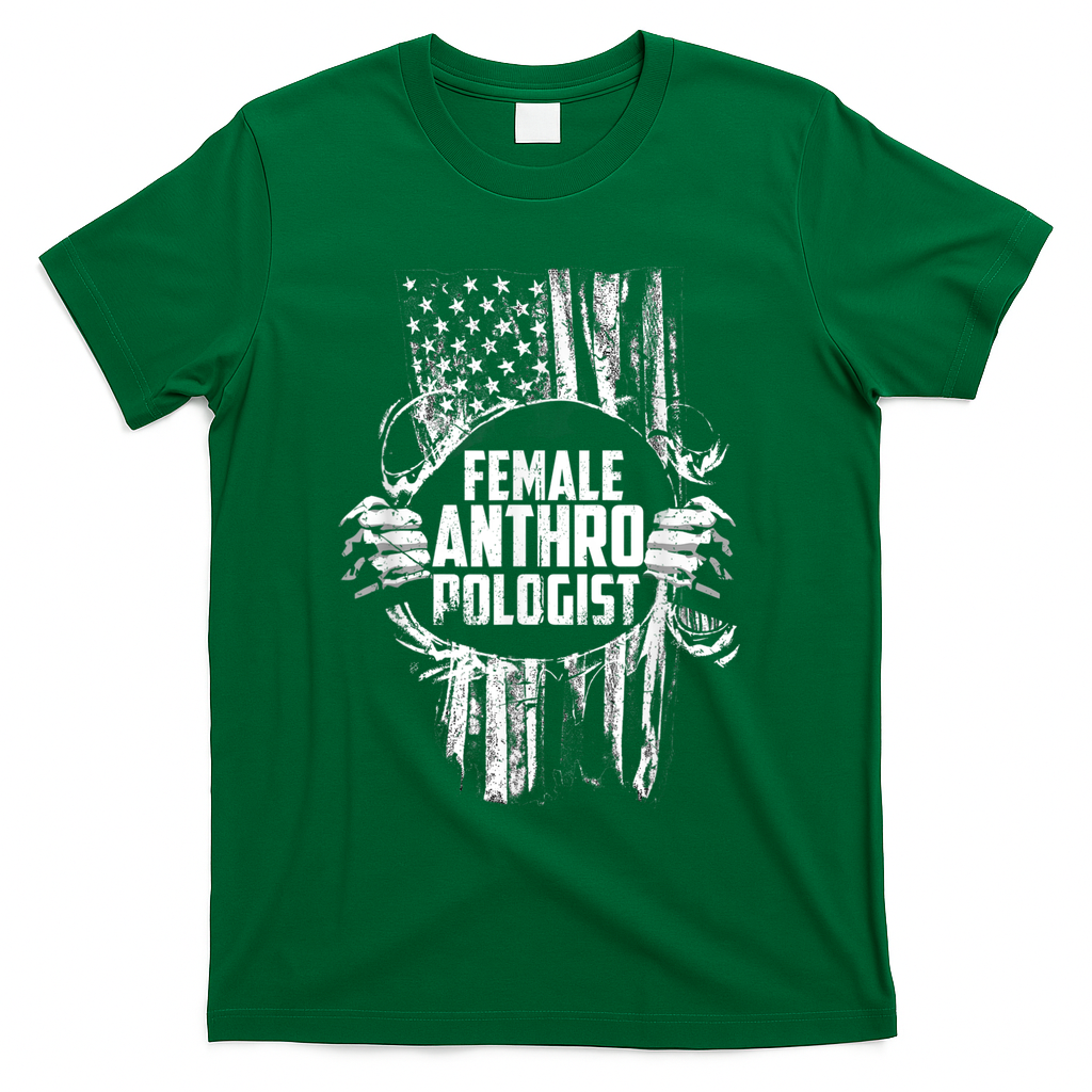 Anthropologist Power Flag Anthropology Student T-Shirt - Green