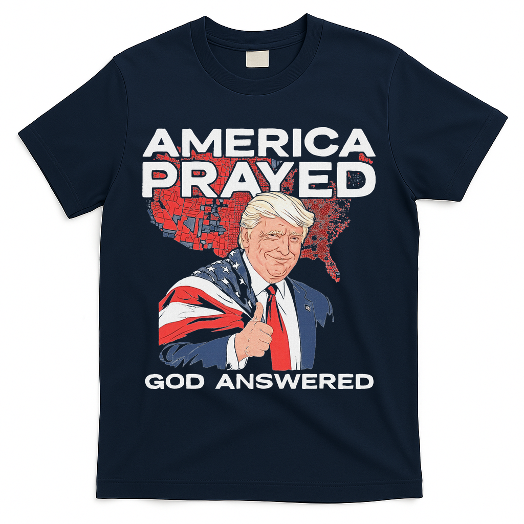 America Prayed God Answered Trump T-Shirt - Navy
