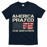 America Prayed God Answered Funny 45 47 Trump T-Shirt - Navy