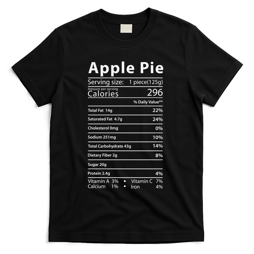 Apple Pie Nutrition Facts Label Costume Thanksgiving T-Shirt - Black
