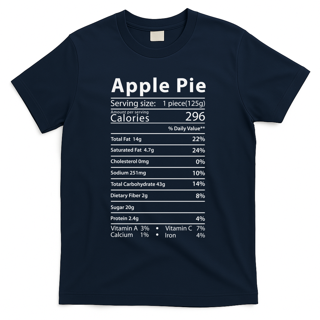Apple Pie Nutrition Facts Label Costume Thanksgiving T-Shirt - Navy