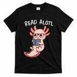 Axolotl Reading A Book, Read Alotl Books Funny Axolotl Book T-Shirt