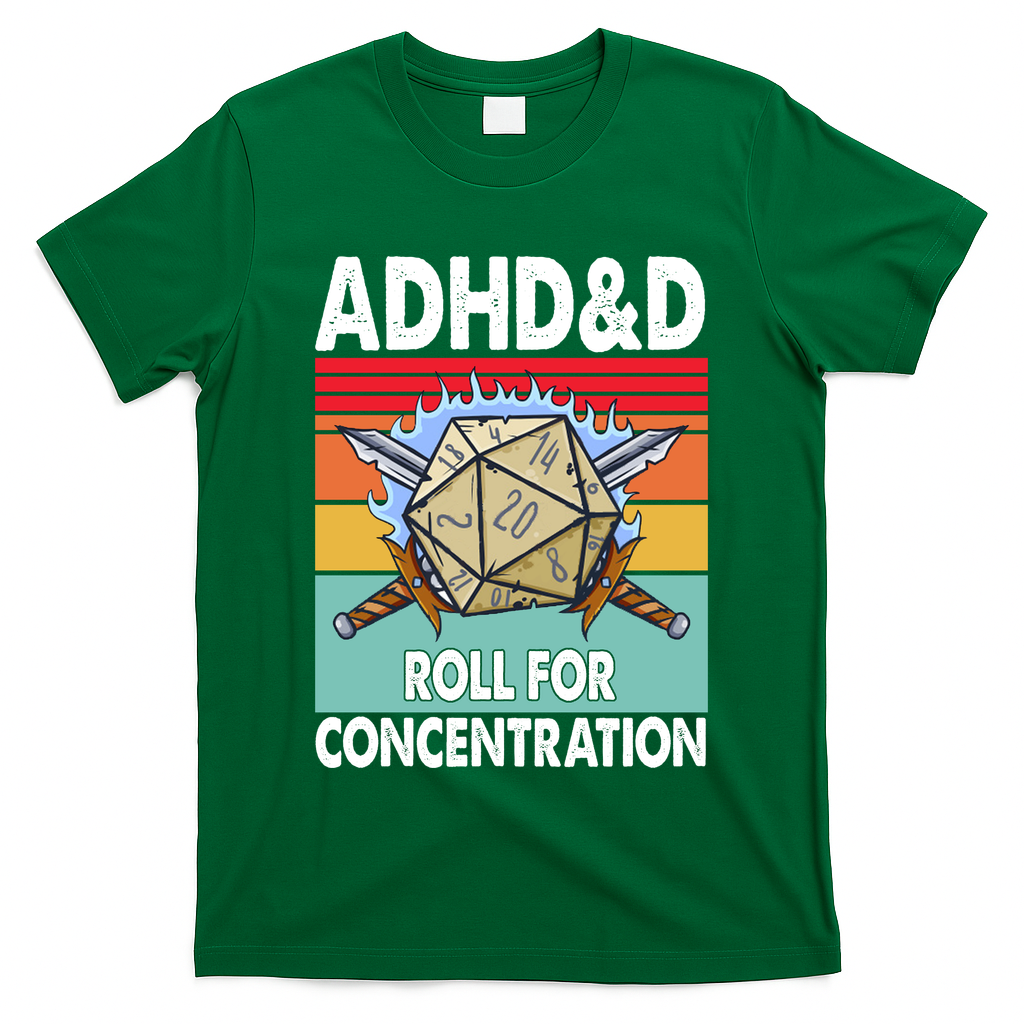 Adhd Roll For Concentration Funny Gamer T-Shirt