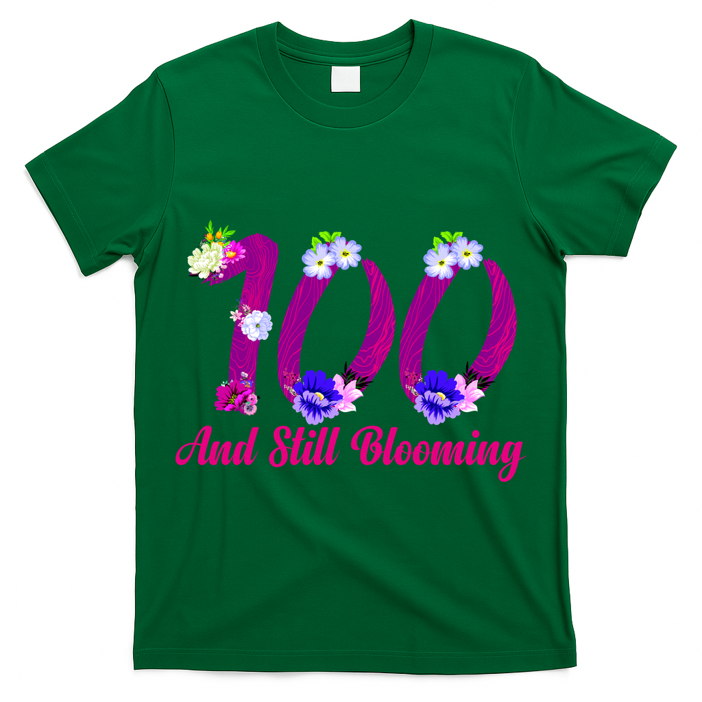 Still Blooming 100th Birthday Flowers T-Shirt