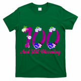 Still Blooming 100th Birthday Flowers T-Shirt