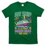 Aw Ship Family Mardi Gras Cruise 2026 T-Shirt
