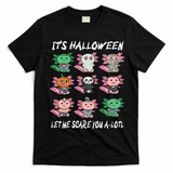 Axolotl Scare You A-Lotl Girl Boy Axolotl Halloween T-Shirt - Black