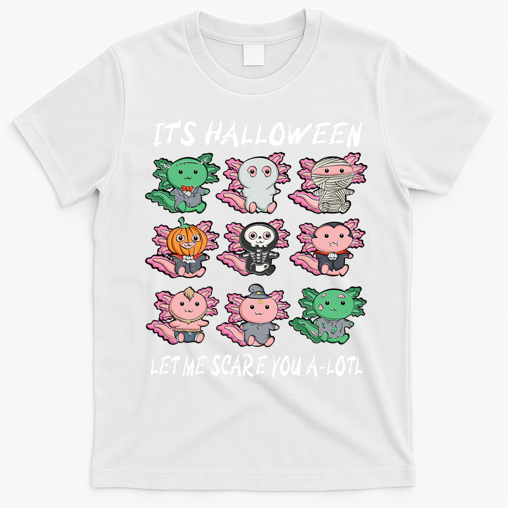 Axolotl Scare You A-Lotl Girl Boy Axolotl Halloween T-Shirt - White