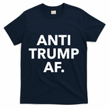 Anti Trump Af T-Shirt - Navy