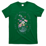 Anti Trump Floral Butterflies Democrat President Liberal T-Shirt - Green