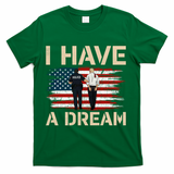 Anti Trump I Have A Dream Police Arrest Protest T-Shirt - Green