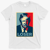 Anti Trump Obama Hope Poster Loser T-Shirt - White