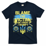 Anti Trump Pro Ukraine Blame The Victim T-Shirt - Navy