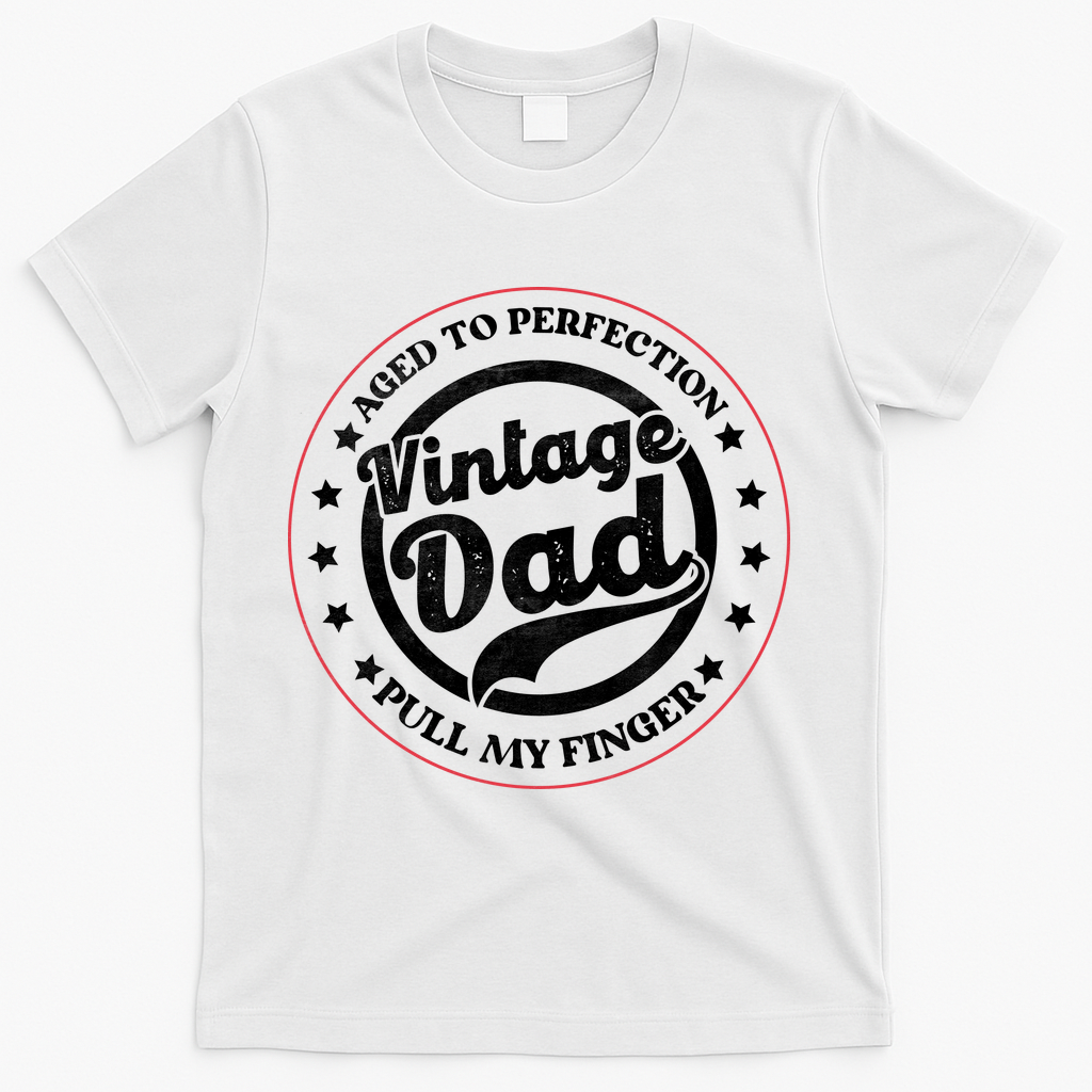 Aged To Perfection Vintage Dad Pull My Finger T-Shirt - White