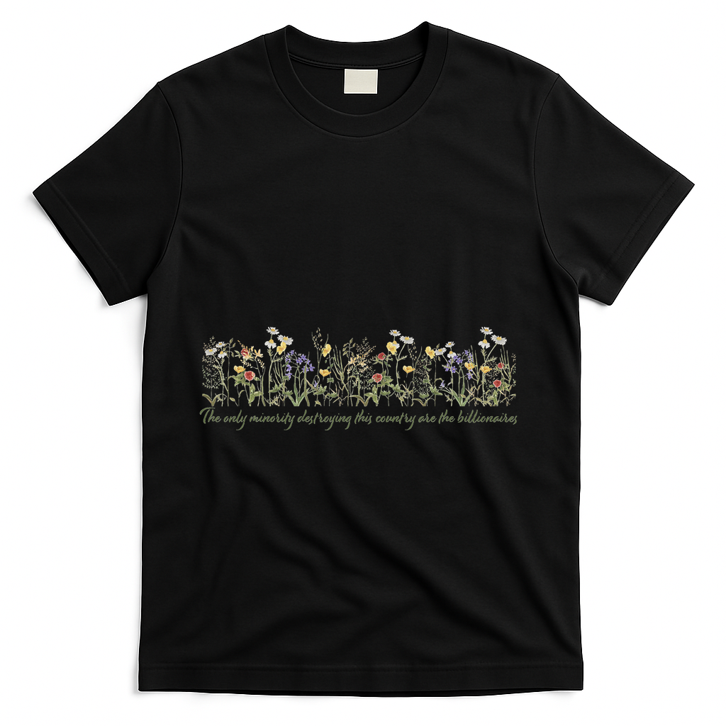 Anti Trump Wildflowers Corrupt Billionaires T-Shirt - Black