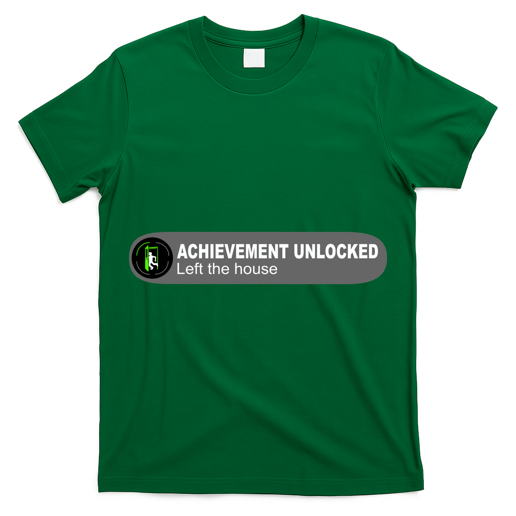 Achievement Unlocked Left The House T-Shirt