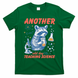 Another Wild Day Teaching Science T-Shirt - Irish Green