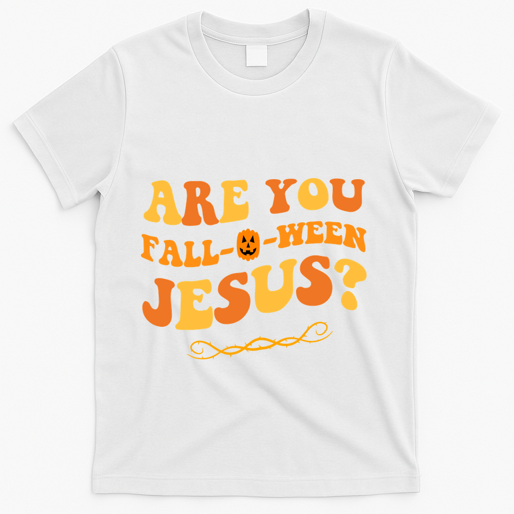 Are You Falloween Jesus? Cute Funny Halloween Fall T-Shirt - White