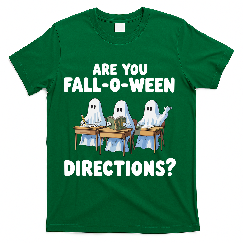 Are You Fall O Ween Directions Funny Teacher Halloween Ghosts T-Shirt - Green