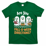 Are You Fall-O-Ween Directions Cute Halloween Teacher Ghost T-Shirt - Green