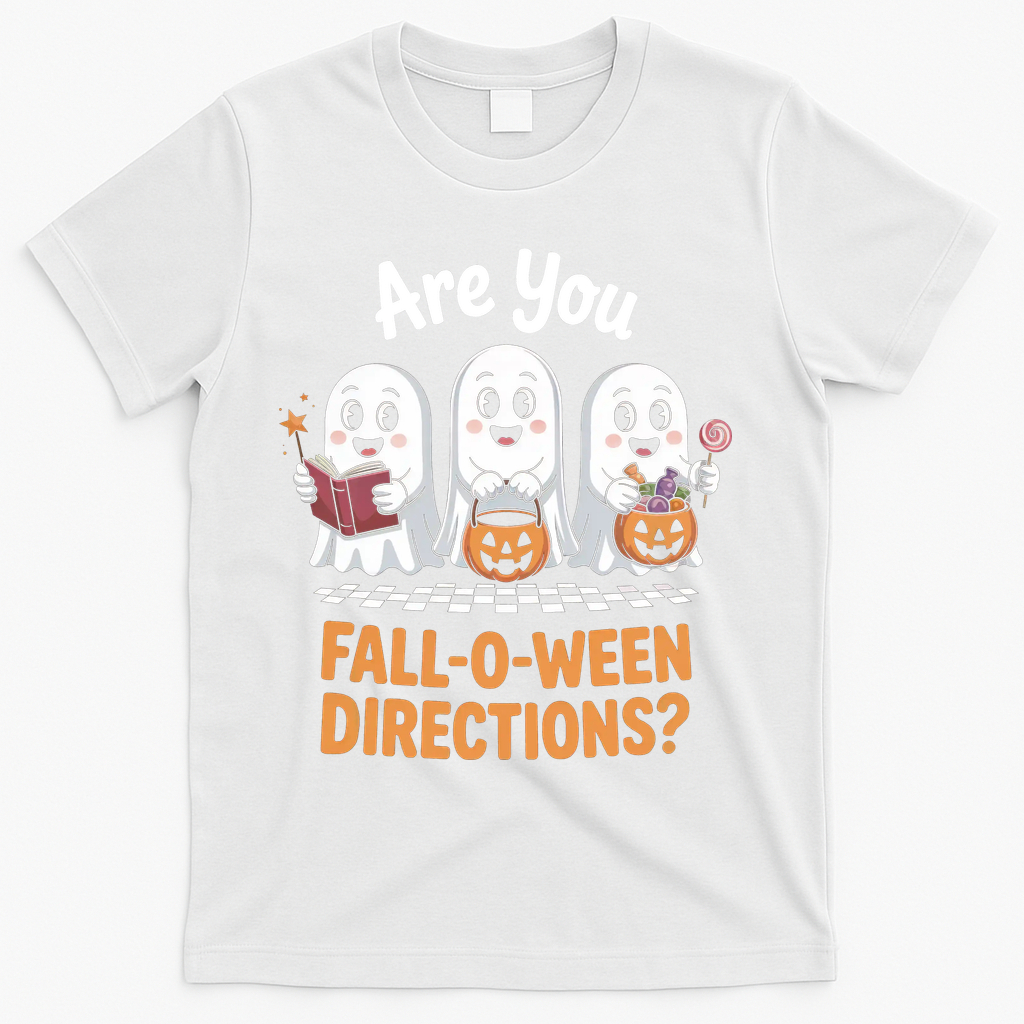 Are You Fall-O-Ween Directions Cute Halloween Teacher Ghost T-Shirt - White