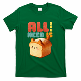 All You Need Is Loaf - Green