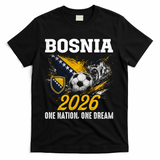 Bosnia 2026 Soccer Fan One Nation One Dream T-Shirt - Black