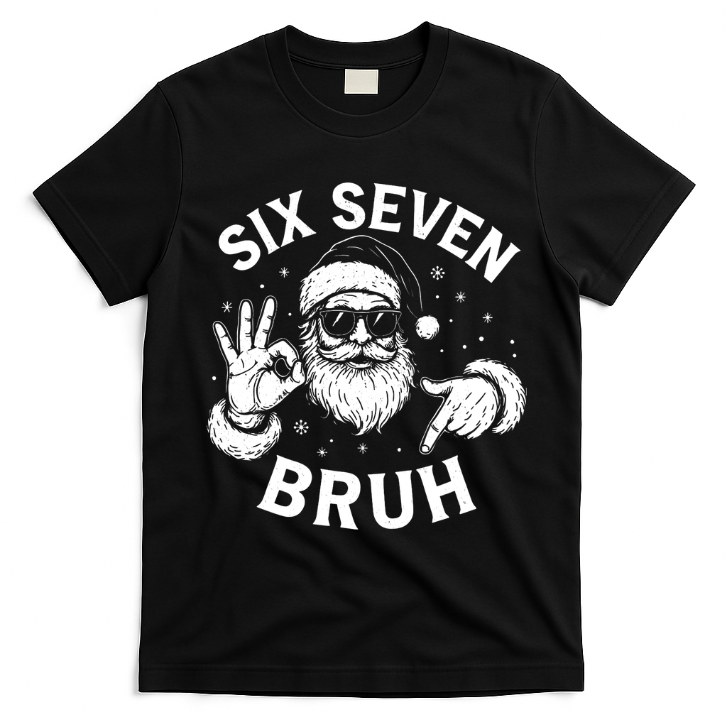 Bruh 67 Christmas Santa Claus Six Seven 6 7 Meme T-Shirt - Black