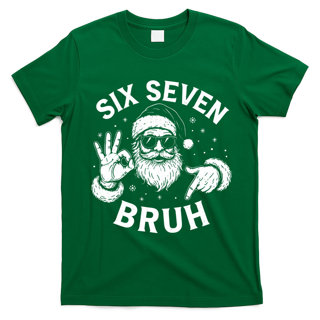 Bruh 67 Christmas Santa Claus Six Seven 6 7 Meme T-Shirt - Irish Green