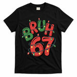 BRUH 67 Christmas Trendy X-Mas Meme T-Shirt - Black