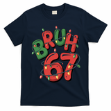 BRUH 67 Christmas Trendy X-Mas Meme T-Shirt - Navy Blue