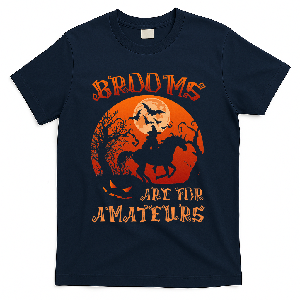 Brooms Are For Amateurs Halloween T-Shirt - Navy