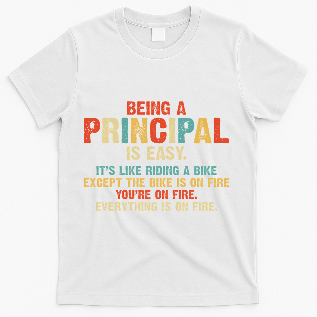 Being A Principal Easy Like Riding A Bike Funny Vintage Gift T-Shirt - White