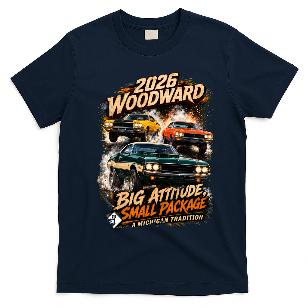 Big Attitude Small Package 2026 Woodward M1 Michigan Car Tradition T-Shirt - Navy Blue