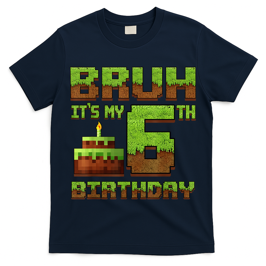 Birthday Boy Bruh It'S My 6th Birthday Gamer Pixel T-Shirt
