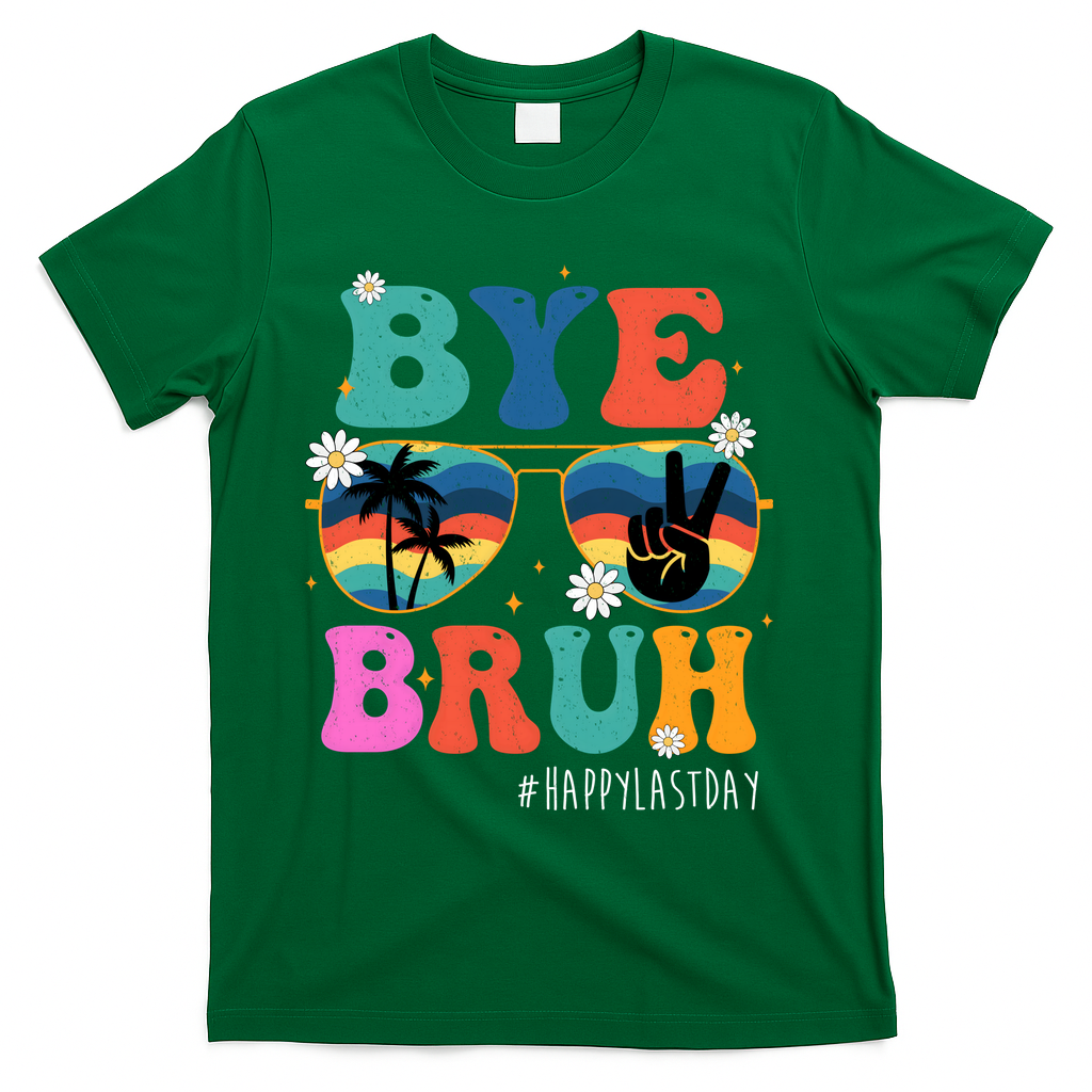Bye Bruh Happy Last Day Of School Retro Hippie T-Shirt - Green