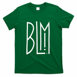 BLM! (Black Lives Matter) - Green