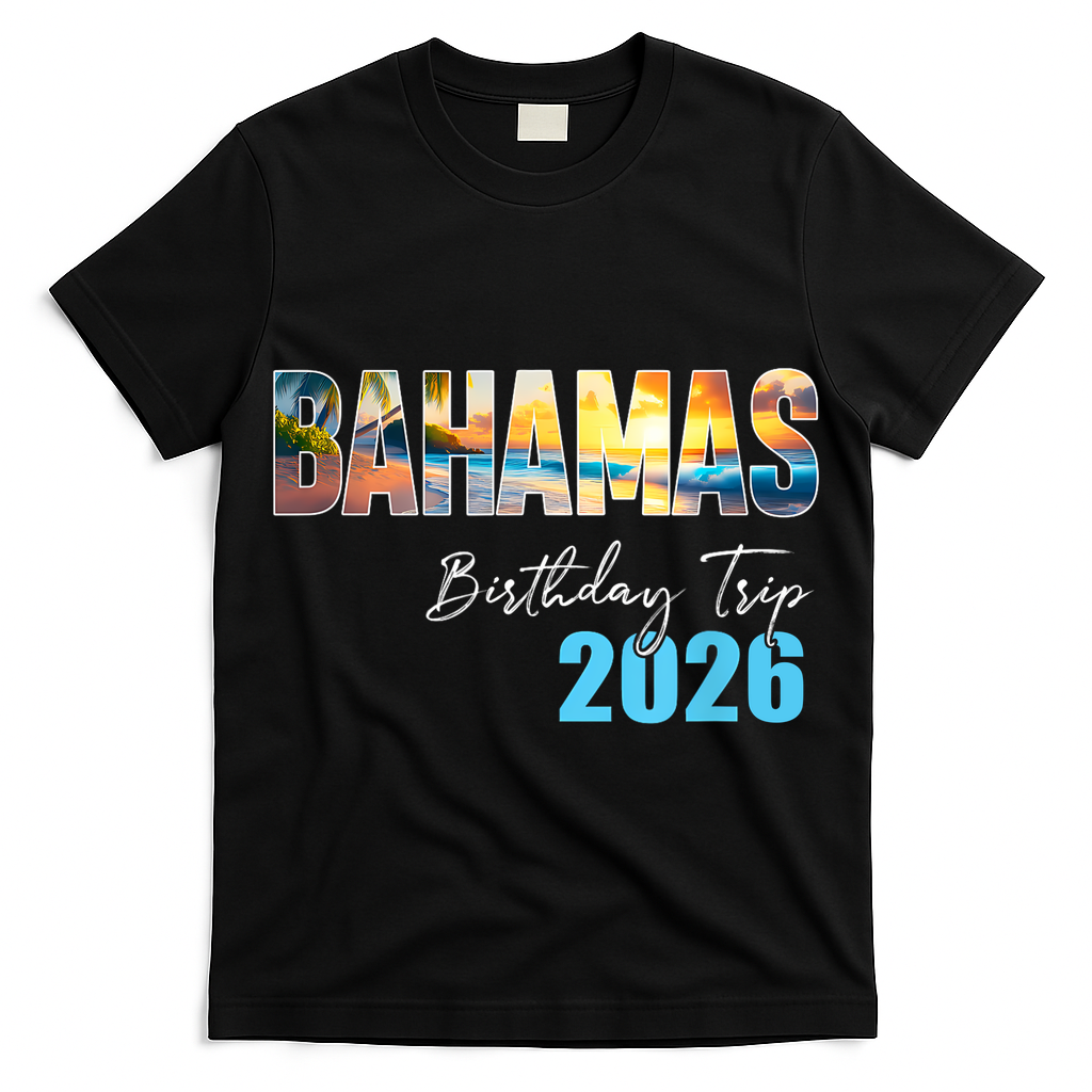 Bahamas Birthday Trip 2026 T-Shirt