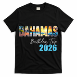 Bahamas Birthday Trip 2026 T-Shirt