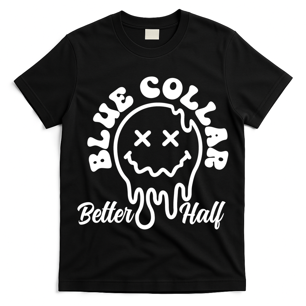 Blue Collar Better Half Funny T-Shirt