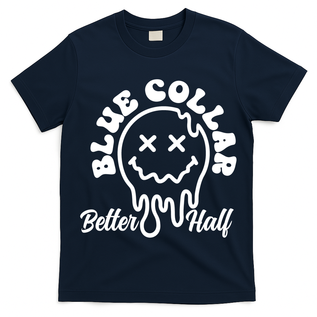 Blue Collar Better Half Funny T-Shirt