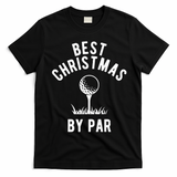 Best Christmas By Par Golf T-Shirt - Black