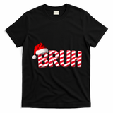 Bruh Christmas Candy Cane For Funny Xmas Bruh T-Shirt - Black