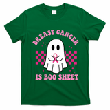 Breast Cancer Is Boo Sheet October Awareness T-Shirt - Irish Green