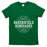 Bakersfield College Renegades Arch Vintage Classic Design Gift T-Shirt - Irish Green